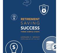 Retirement Saving Success: Three Simple Steps