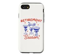 Retirement Season Retire Drinking Cocktails Martinis Case for iPhone SE (2020) / 7/8