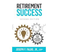 Retirement Success: Hiring Your Functional Retirement Advisor
