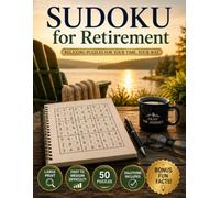 Retirement Sudoku: Large Print Easy to Medium Puzzles with Bonus Fun Facts | A Relaxing Retirement Gift for Men and Women (Celebration Sudoku Series: Birthdays, holidays, Life events)