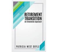 Retirement Transition: An Innovation Approach