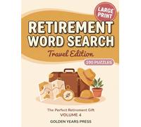 Retirement Travel Word Search: 100 Large Print Puzzles for the Retiree With a Bucket List (Retirement Word Search)