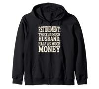Retirement Twice As Much Husband Funny Zip Hoodie