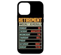 Retirement Weekly Schedule Do Whatever The Hell I Want To Do Case for iPhone 12 mini