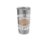 Retirement What Day is Today Who Cares I'm Retired Stainless Steel Insulated Tumbler