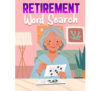 Retirement Word Search: Relaxing Puzzle Book, 50 Puzzles for Brain Exercise and Fun, Perfect for Elderly Adults