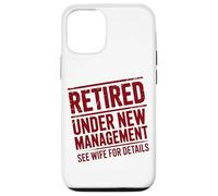 Retiring Retired Under New Management See Wife For Details Case for iPhone 12/12 Pro