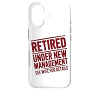 Retiring Retired Under New Management See Wife For Details Case for iPhone 17