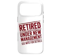 Retiring Retired Under New Management See Wife For Details Case for iPhone 17 Pro Max