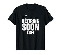 Retiring Soon Ish Funny Future Retiree Minimalist Statement Value Graphic T-Shirt