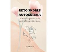 Reto 30 días autoestima: Pequeños pasos, grandes victorias