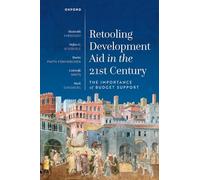 Retooling Development Aid in the 21st Century: The Importance of Budget Support