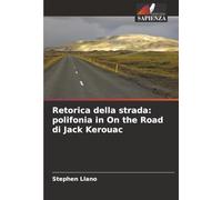 Retorica della strada: polifonia in On the Road di Jack Kerouac