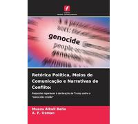 Retórica Política, Meios de Comunicação e Narrativas de Conflito: Respostas nigerianas à declaração de Trump sobre o "Genocídio Cristão"