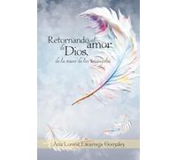 Retornando al amor de Dios de la mano de los arcángeles.