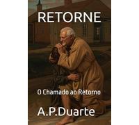 RETORNE: O Chamado ao Retorno (Chamado à Correção)