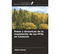Retos y dinámicas de la explotación de los PFNL en Camerún