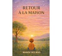 RETOUR À LA MAISON