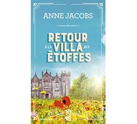 Retour à la villa aux étoffes - Tome 4 (4)