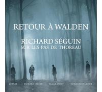 Retour A Walden: Richard Seguin Sur Les Pas De Thoreau [VINYL]