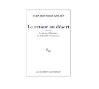 Retour au désert: Suivi de Cent ans d'histoire de la famille Serpenoise
