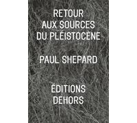 RETOUR AUX SOURCES DU PLEISTOCENE