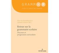 Retour sur la grammaire scolaire: Discours et progression curriculaire: 55