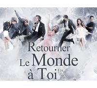 Retourner Le Monde à Toi