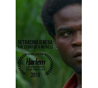 Retracing Jeneba: The Story of a Witness