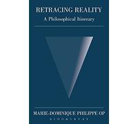 Retracing Reality: A Philosophical Itinerary