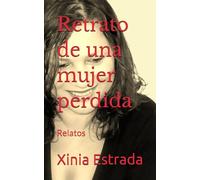 Retrato de una mujer perdida: Relatos