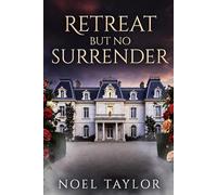Retreat But Never Surrender (Sometimes in the Valley)