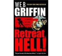 Retreat, Hell! (Corps, No 10) by Griffin, W.E.B. later printing Edition [MassMarket(2004/12/28)]