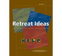 Retreat Ideas for Ministry with Young Teens (HELP S.)