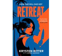 Retreat : the addictive rollercoaster thriller