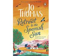 Retreat to the Spanish Sun: Escape to Spain with this feel-good summer romance from the #1 bestseller