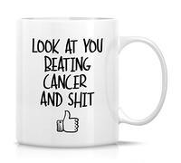 Retreez Funny Mug - Look at You Beating Cancer 11 Oz Ceramic Tea Coffee Mugs - Funny, Motivational, Compliment, Inspirational cancer survivor recovery gifts for friends, coworker employer her sis mom