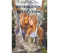 Retribution & Restitution: 2 (The Thrones of Annaticcia)