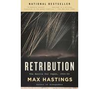 Retribution: The Battle for Japan, 1944-45 (Vintage)
