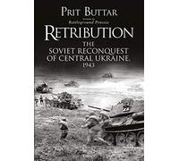 Retribution: The Soviet Reconquest of Central Ukraine, 1943 – Osprey Publishing
