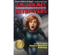 Retrievers: A Kat & Jerry Mystery Adventure Anthology: 1 (Kat & Jerry Mystery Adventures)