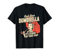 Retro 1950s Dumbrella Design Sarcastic Quote Stupid People T-Shirt