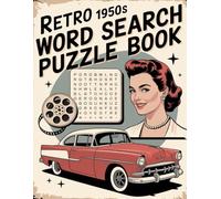 Retro 1950s Word Search Puzzle Book - Jumbo Large Print for Movie, Music & Style Lovers: Fun puzzles for all ages, golden age rock and roll, family ... Brain Games - 1950s Word Search Collection)