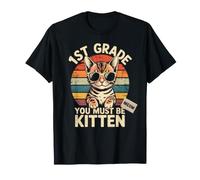 Retro 1ST Grade You Must BE Kitten Girl Cat Teacher Meowica T-Shirt