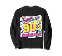 Retro 80s Baby But 90s Made Me Novelty Theme 90s Aesthetic Sweatshirt