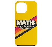 Retro 80s Math The Only Subject That Counts Case for iPhone 13 Pro Max