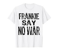 Retro 80s Wartime Frankie Say No War Political Message T-Shirt
