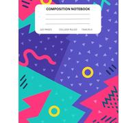 Retro 90s Composition Notebook: Fun Vintage College Ruled Journal with Neon Vibes for Teens, Students, and Nostalgia Lovers