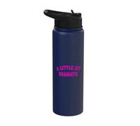 Retro A Little Bit Dramatic Drama Queen Sarcasm Funny Gag Stainless Steel Insulated Water Bottle