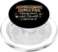 Retro Admissions Director Nobody Knows What I Do Funny PopSockets PopGrip for MagSafe
